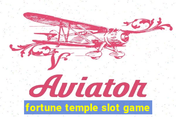 fortune temple slot game