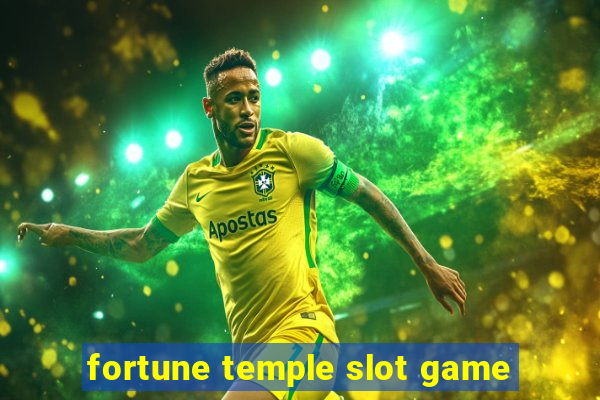 fortune temple slot game