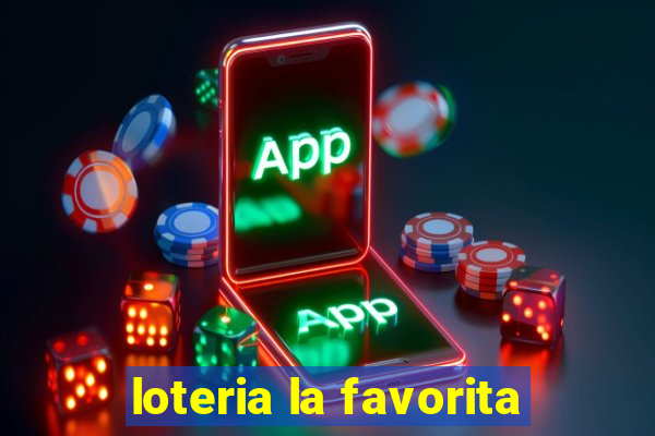 loteria la favorita