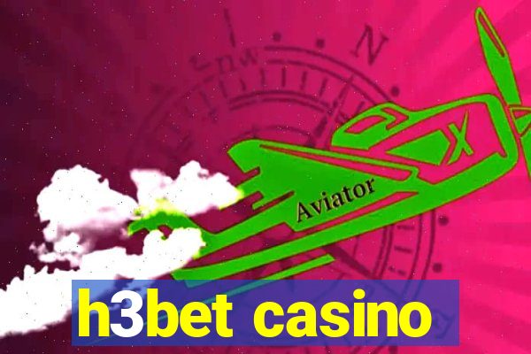 h3bet casino