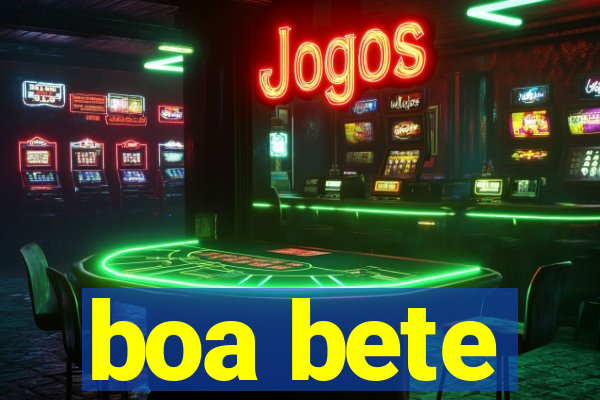 boa bete