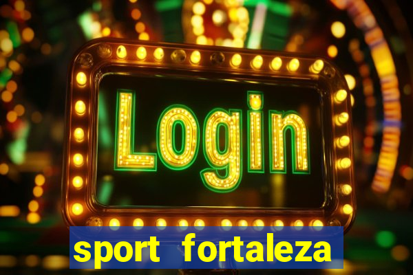 sport fortaleza onde assistir