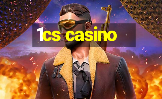 1cs casino