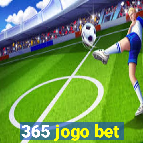 365 jogo bet