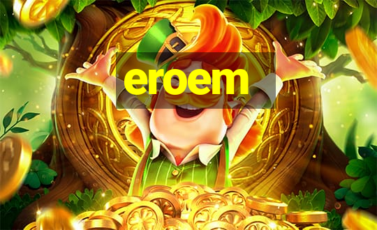 eroem