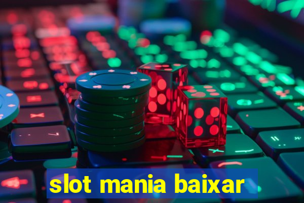 slot mania baixar