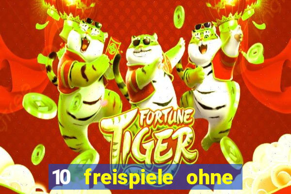 10 freispiele ohne einzahlung casino