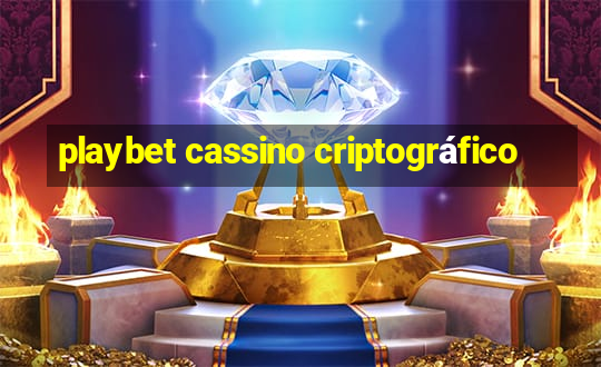 playbet cassino criptográfico