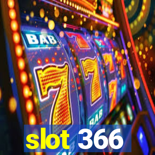 slot 366