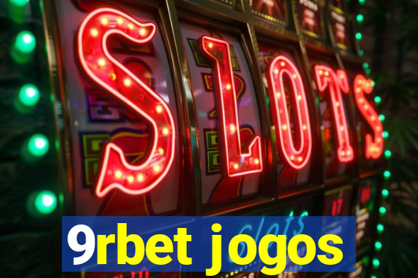 9rbet jogos