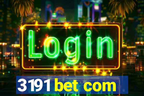 3191 bet com