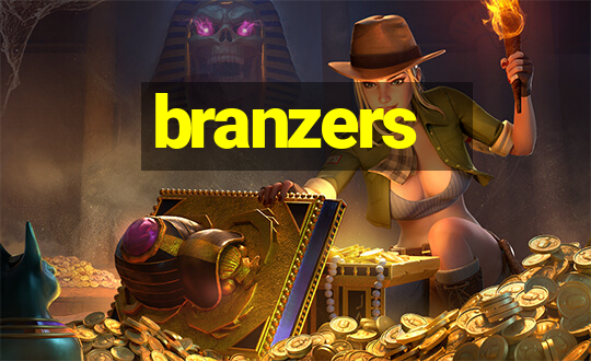 branzers