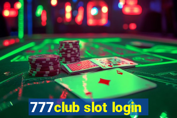 777club slot login