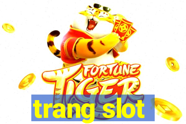 trang slot