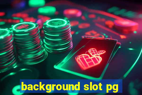 background slot pg