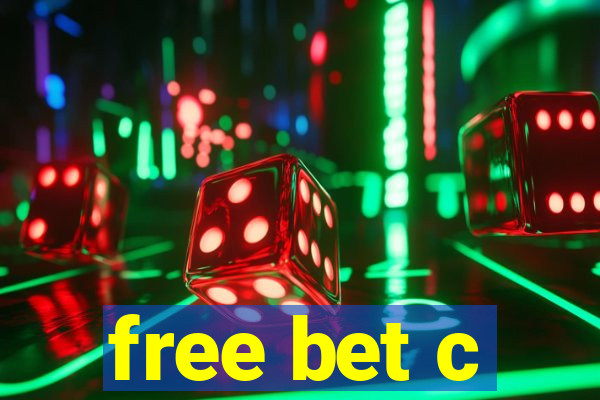 free bet c