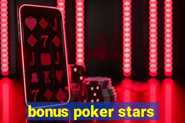 bonus poker stars