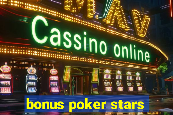 bonus poker stars