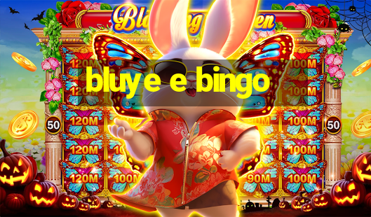 bluye e bingo