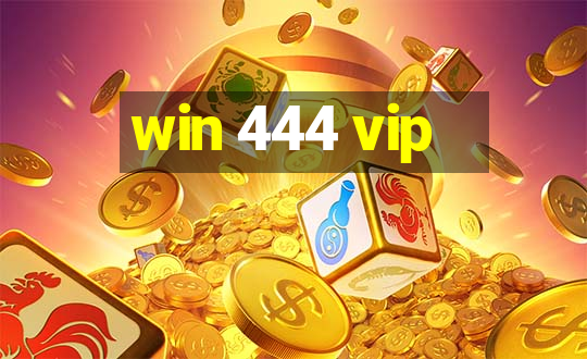 win 444 vip