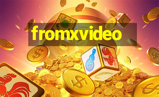 fromxvideo