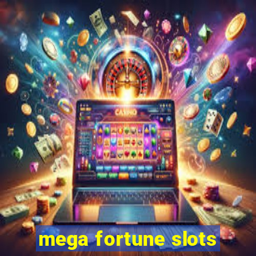 mega fortune slots