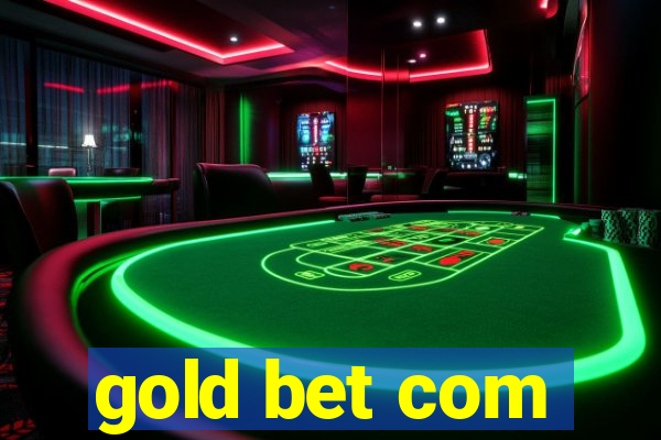 gold bet com