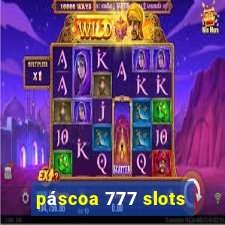 páscoa 777 slots