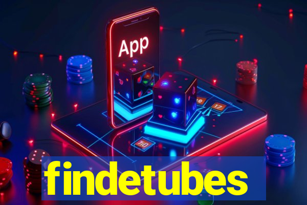 findetubes