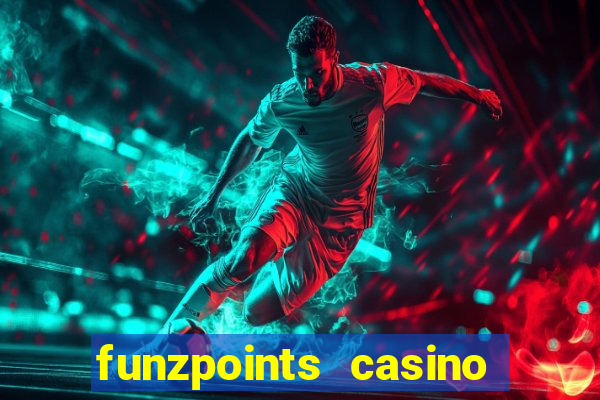 funzpoints casino log in