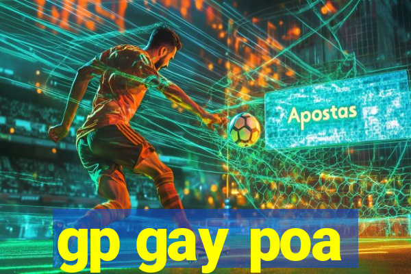 gp gay poa