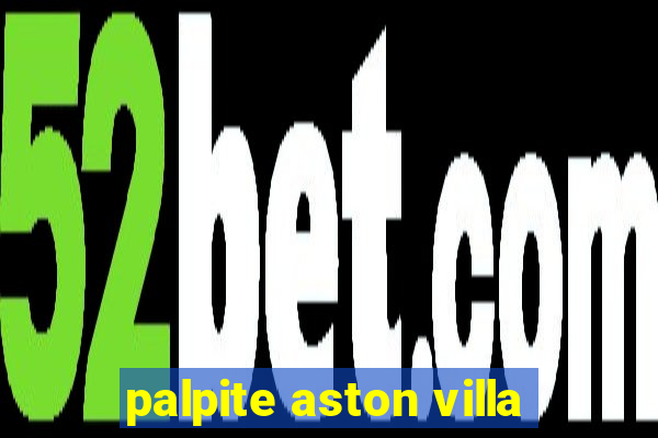 palpite aston villa