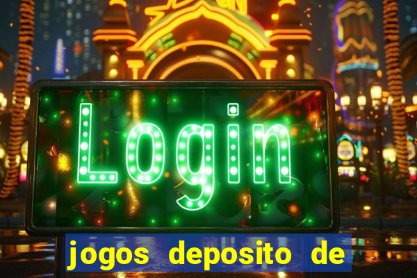 jogos deposito de 1 real