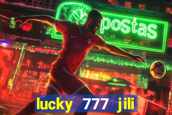 lucky 777 jili online casino