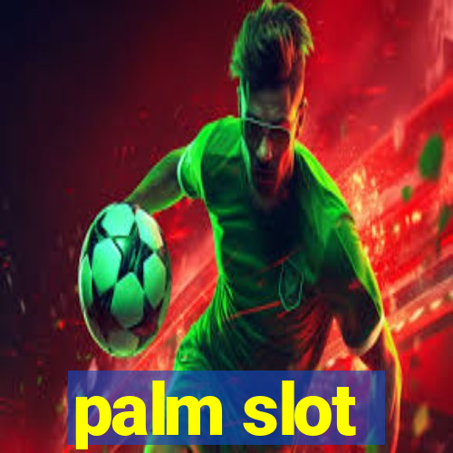 palm slot