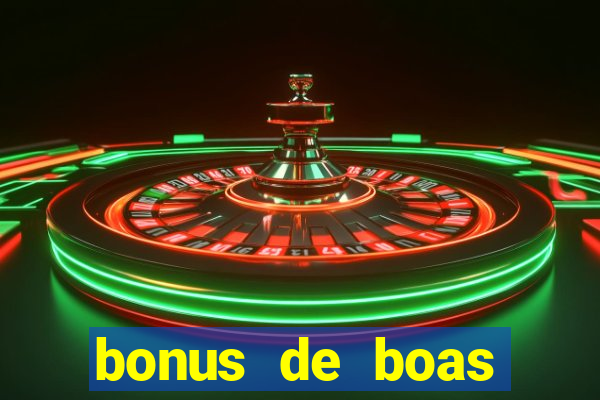 bonus de boas vindas betano