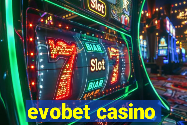 evobet casino