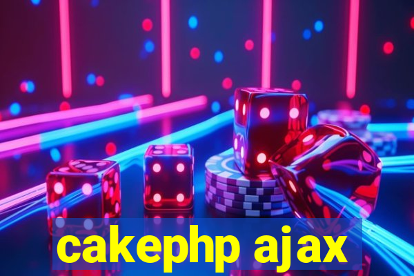 cakephp ajax