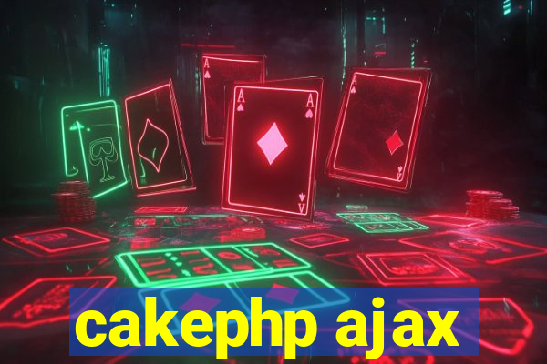 cakephp ajax