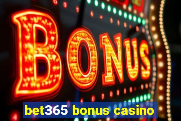 bet365 bonus casino