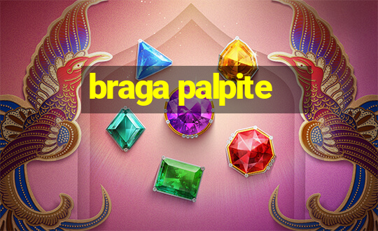 braga palpite