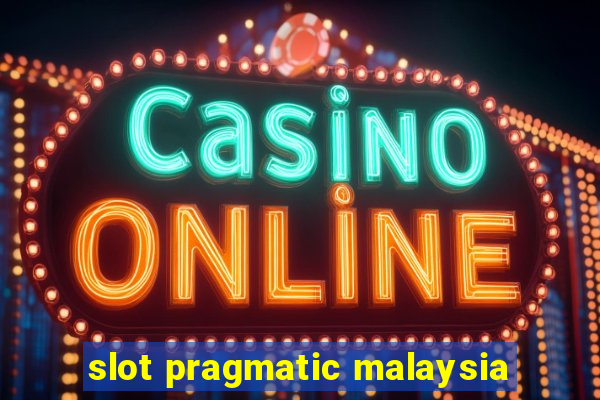 slot pragmatic malaysia