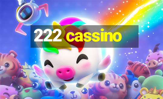 222 cassino