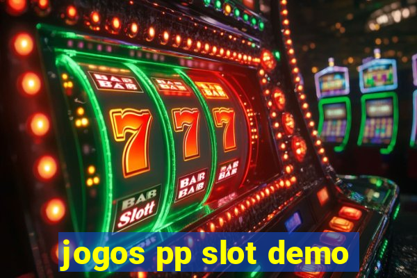 jogos pp slot demo