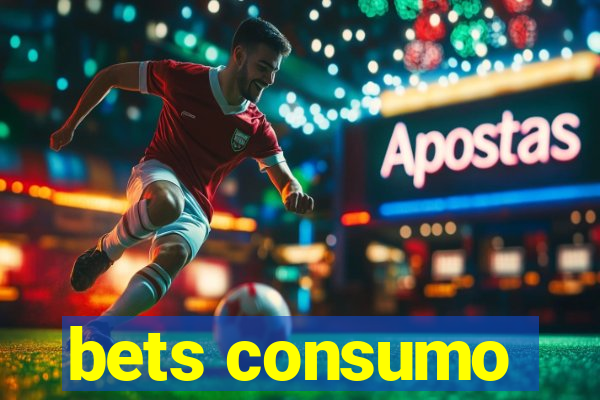 bets consumo