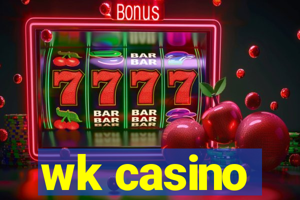 wk casino