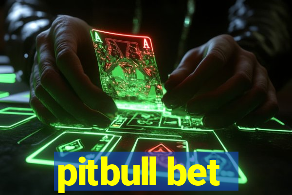 pitbull bet