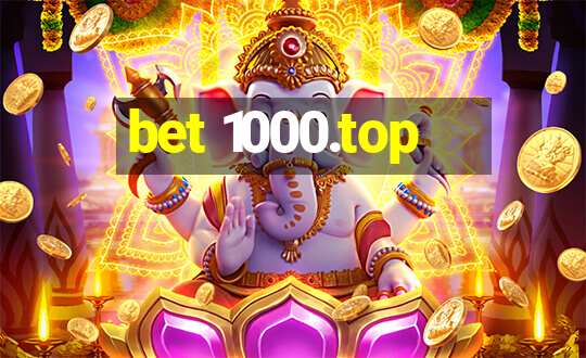 bet 1000.top