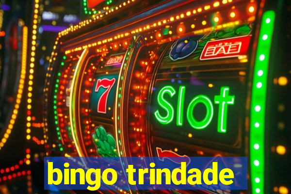 bingo trindade