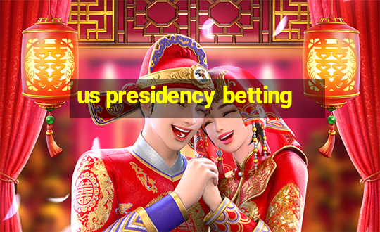 us presidency betting